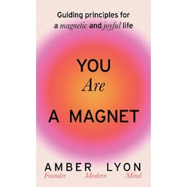 You Are a Magnet