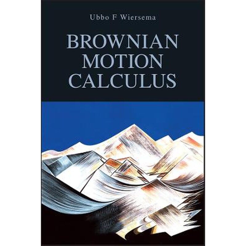 Brownian Motion Calculus