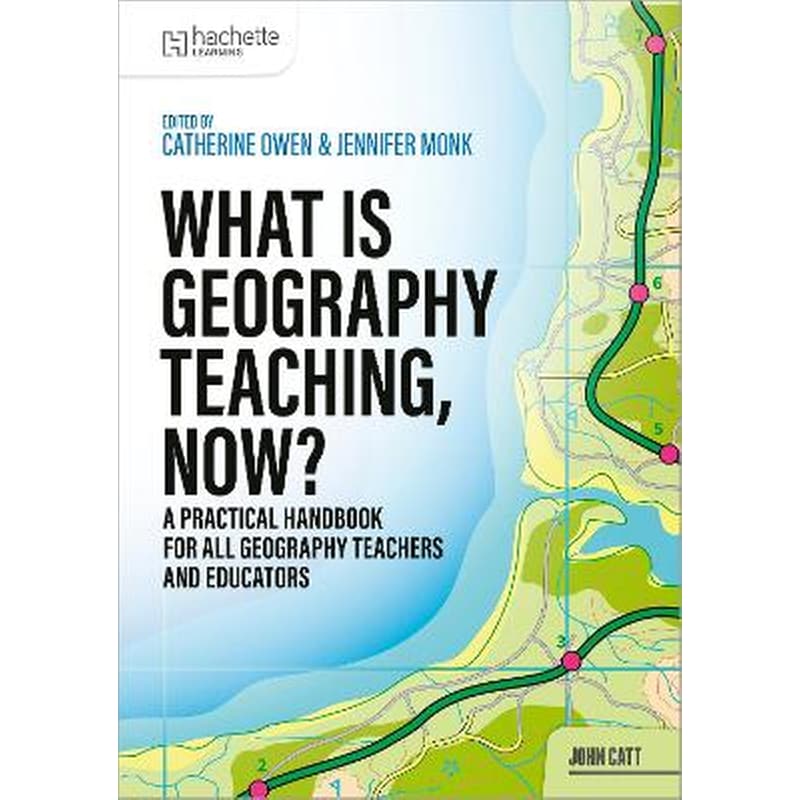 What is Geography Teaching, Now?