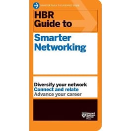 HBR Guide to Smarter Networking (HBR Guide Series)