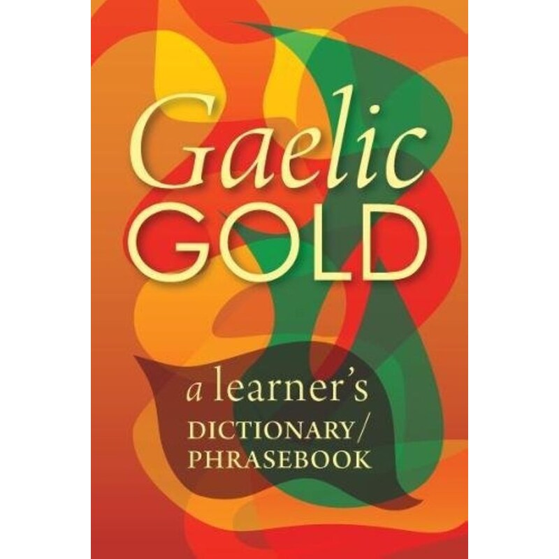 Gaelic Gold A Learners Dictionary