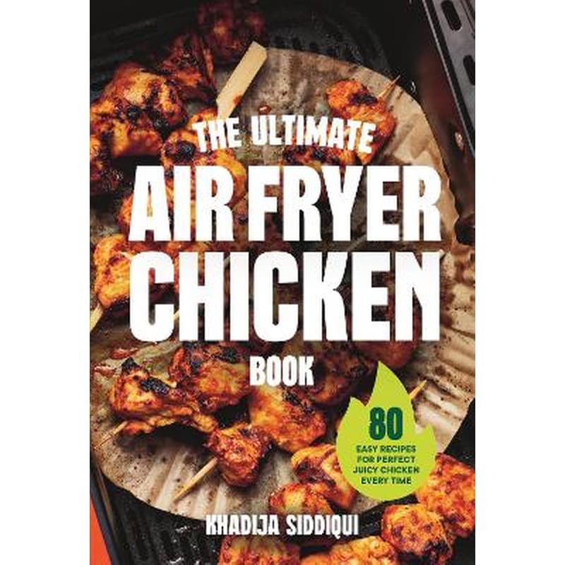 The Ultimate Air Fryer Chicken Book