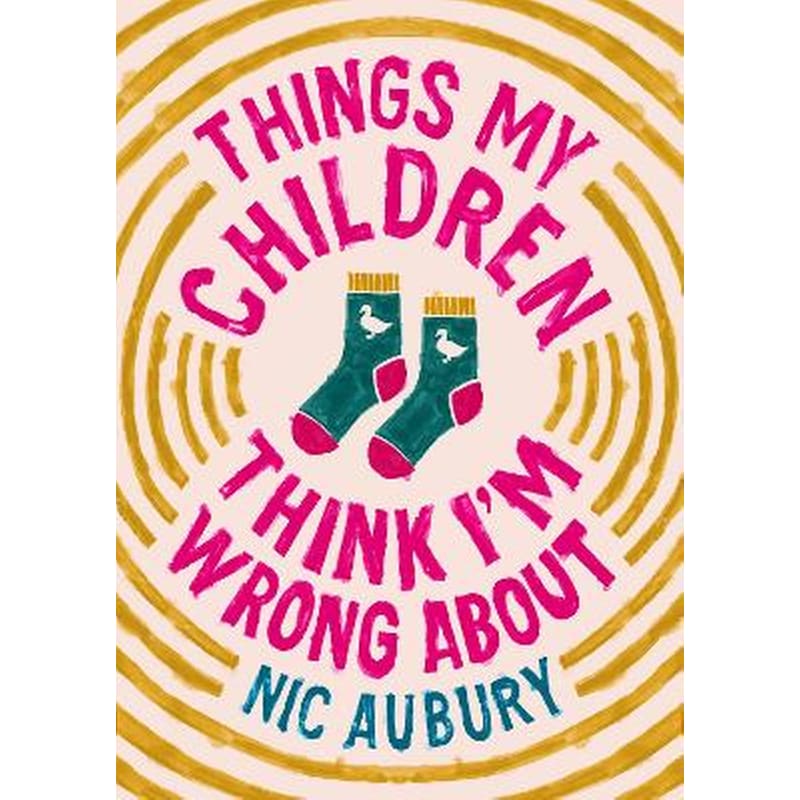 Things My Children Think Im Wrong About