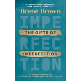 The Gifts of Imperfection