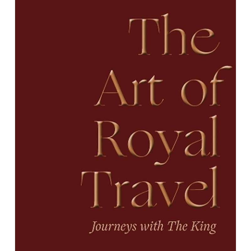 The Art of Royal Travel