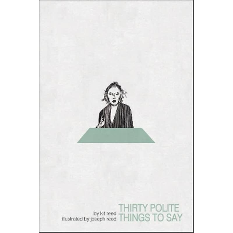 Thirty Polite Things to Say