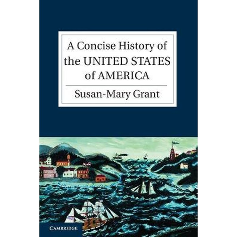 A Concise History of the United States of America A Concise History of the United States of America 0863541