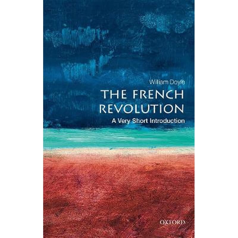 The French Revolution: A Very Short Introduction