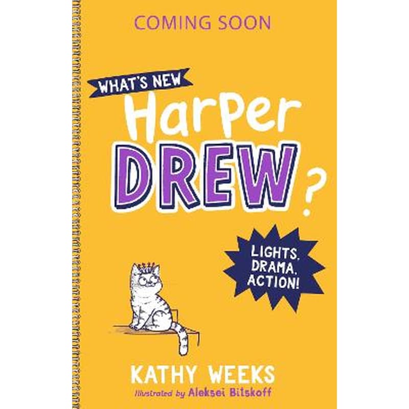 Whats New, Harper Drew?: Lights, Drama, Action!