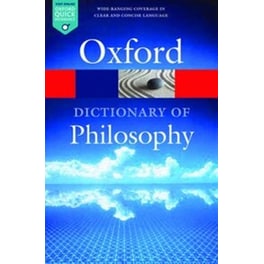 The Oxford Dictionary of Philosophy