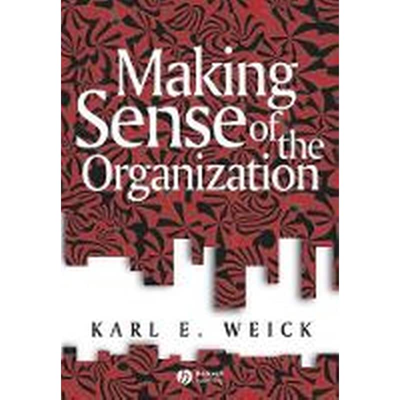Making Sense of the Organization