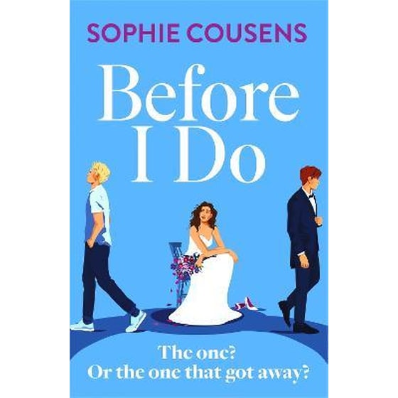 Before I Do: the new, funny and unexpected love story from the author of THIS TIME NEXT YEAR image 0