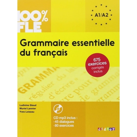 100% Fle Grammaire Essentielle Du Francais A1/A2 2015 - Livre CD + 675 Exercices (French Edition) image 0