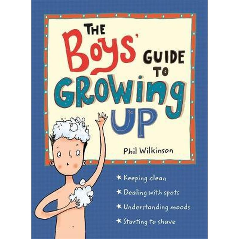 The Boys Guide to Growing Up