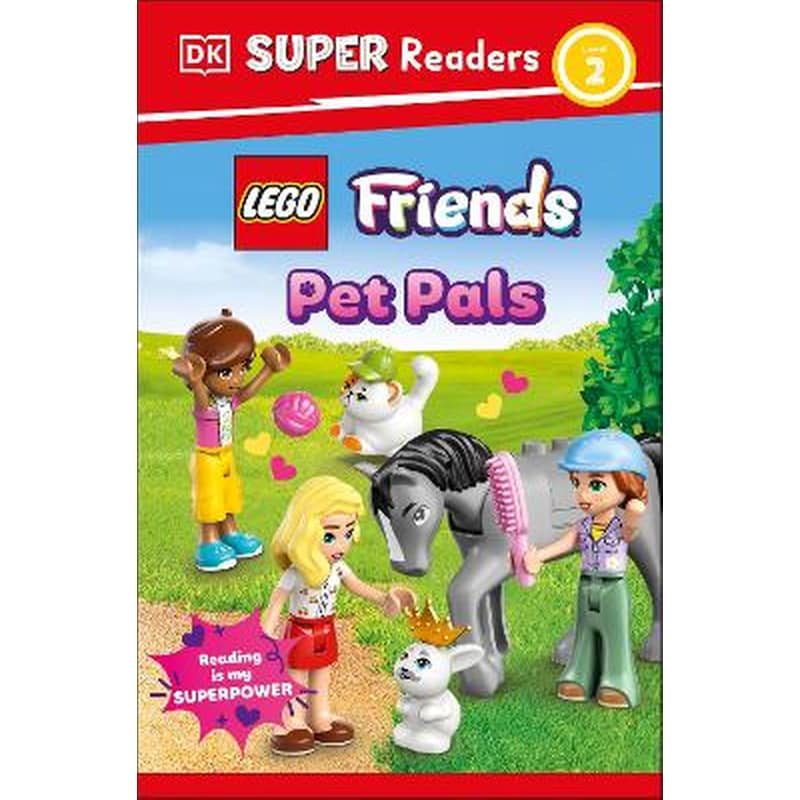 DK Super Readers Level 2 LEGO Friends Pet Pals