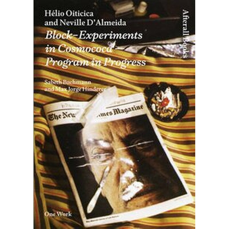 Helio Oiticica and Neville DAlmeida