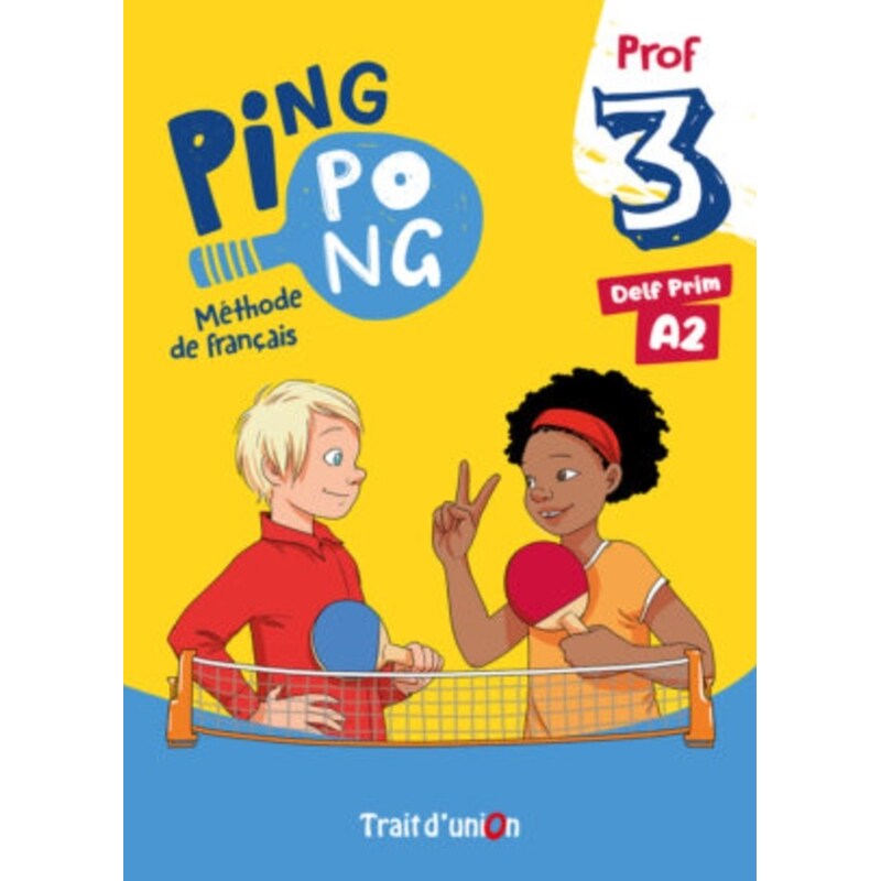 Ping Pong 3 (A2): Livre du Professeur