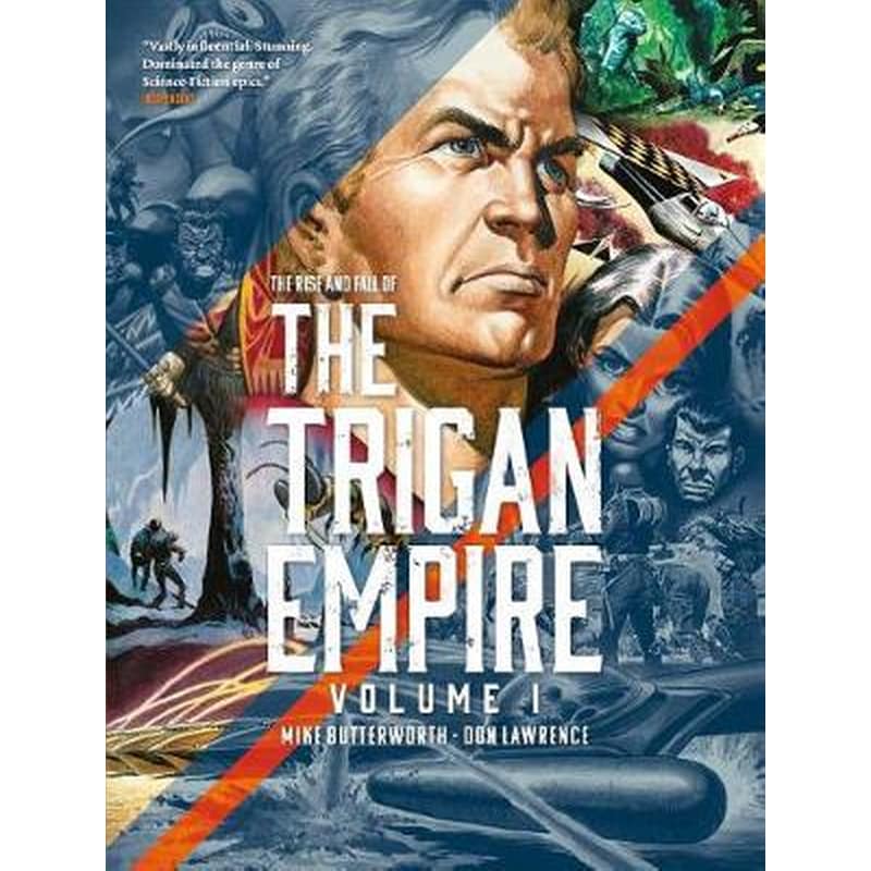 The Rise and Fall of The Trigan Empire Volume One