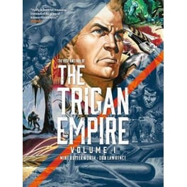The Rise and Fall of The Trigan Empire Volume One