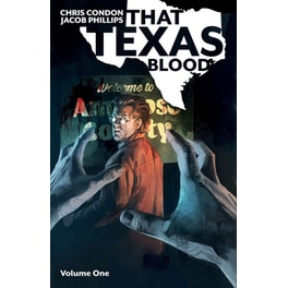 That Texas Blood, Volume 1