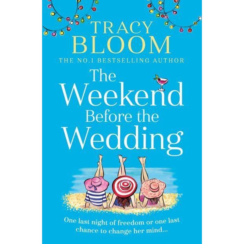 The Weekend Before the Wedding