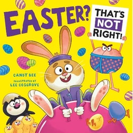 Easter? That’s Not Right!
