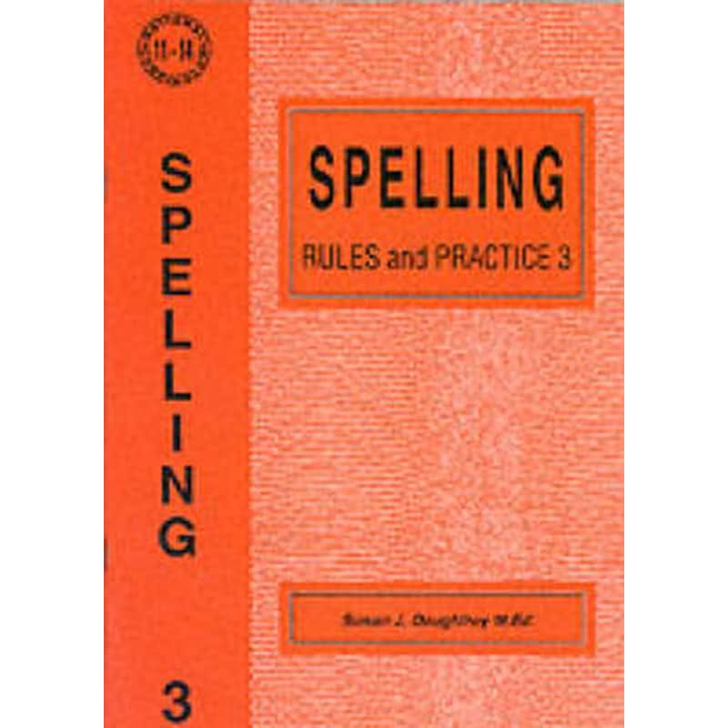Spelling Rules and Practice: No. 3