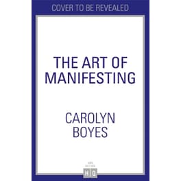 The Art of Manifesting