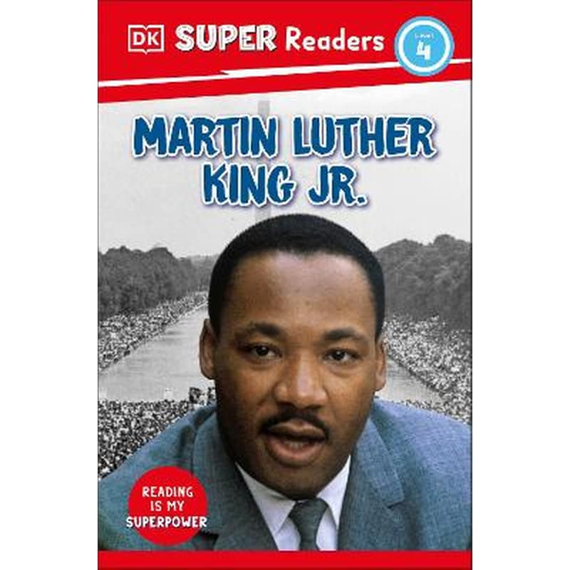 DK Super Readers Level 4 Martin Luther King, Jr