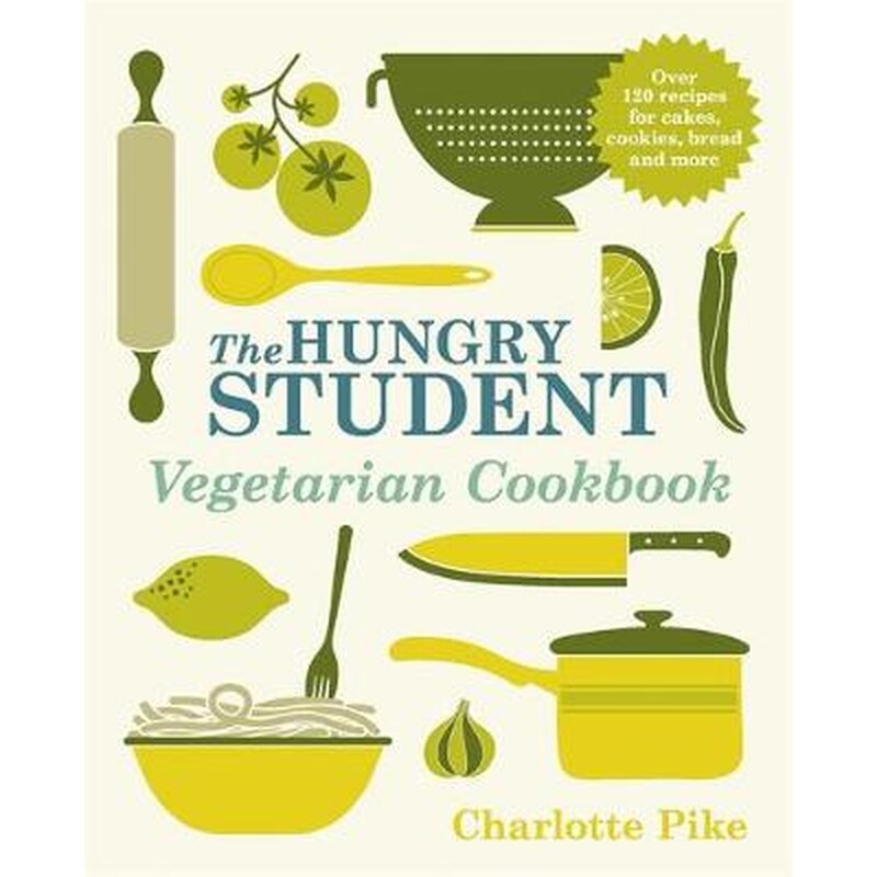 The Hungry Student Vegetarian Cookbook