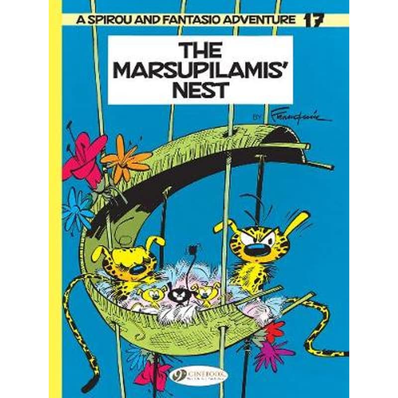 Spirou Fantasio Vol.17: The Marsupilamis Nest