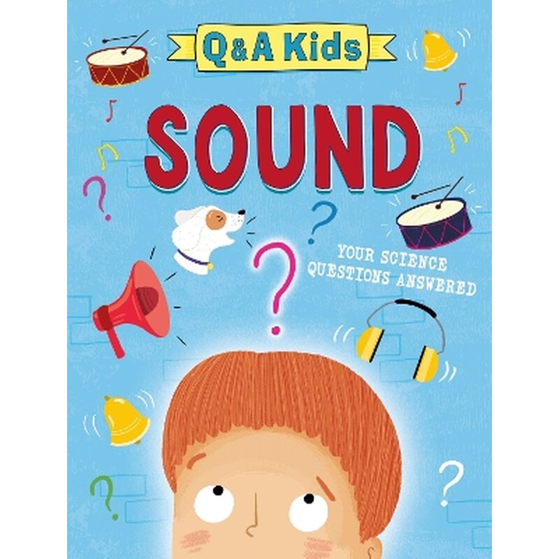 Q and a kids: sound