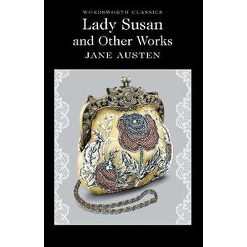 Lady Susan and Other Works