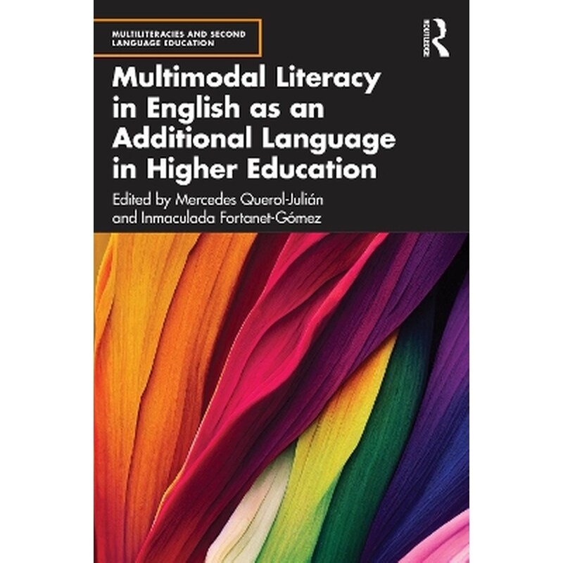 Multimodal Literacy in English as an Additional Language in Higher Education