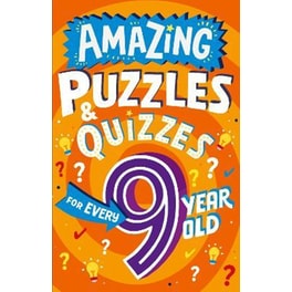 Amazing Puzzles and Quizzes for Every 9 Year Old