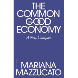 The Common Good Economy