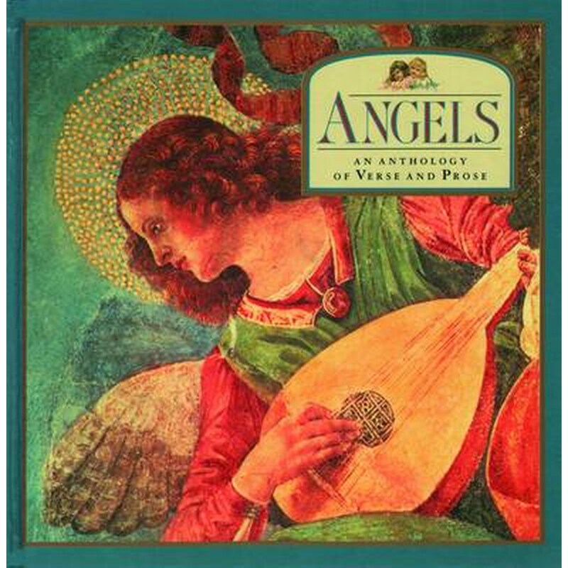 Angels- An Anthology of Verse and Prose