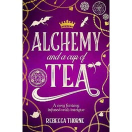 Alchemy and a Cup of Tea