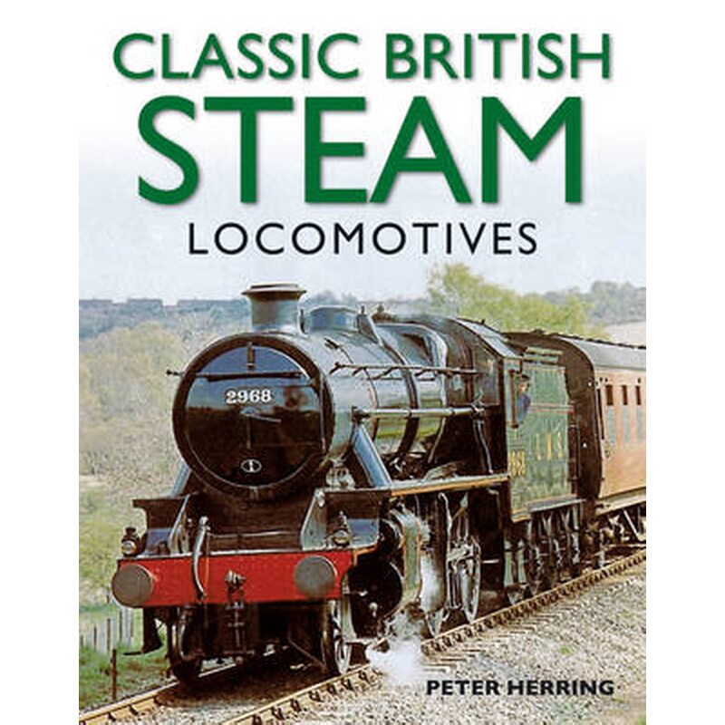Classic British Steam Locomotives