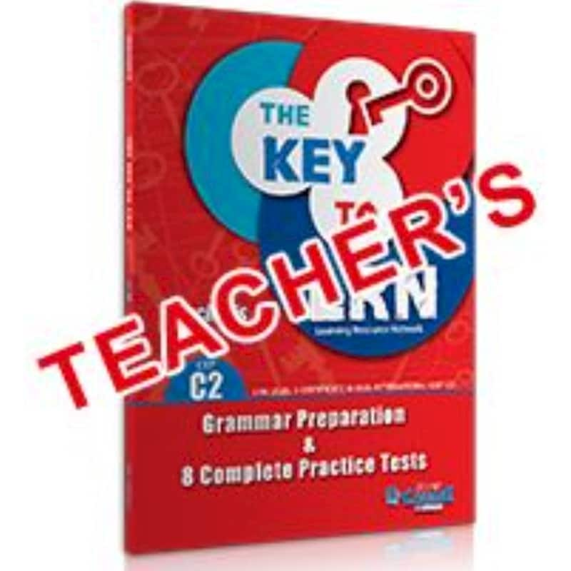 The Key to LRN C2 Grammar Preparation + 8 Complete Practice Tests, Teachers Book (+ CD)