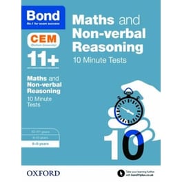 Bond 11+: Maths & Non-verbal Reasoning: CEM 10 Minute Tests