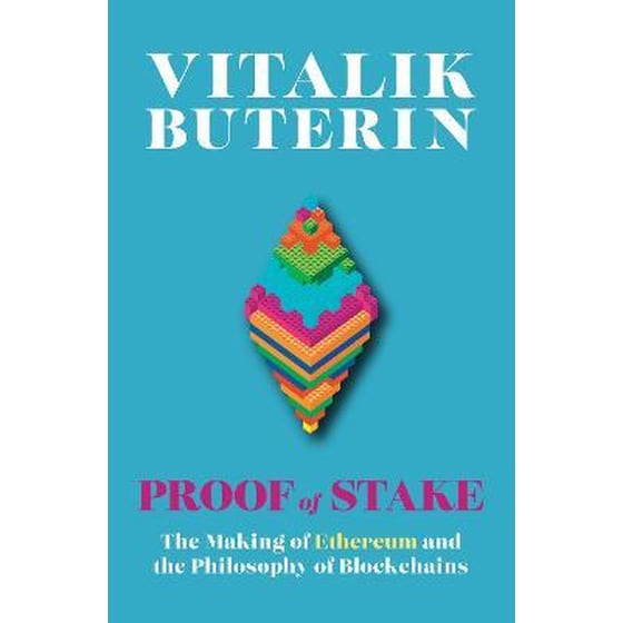 Proof of Stake : The Making of Ethereum and the Philosophy of Blockchains image 0