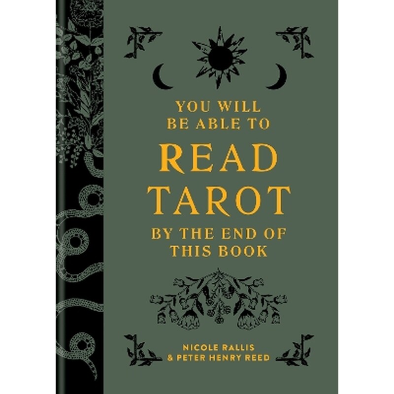 You Will Be Able to Read Tarot by the End of This Book