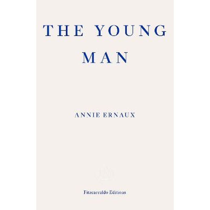 Young Man - WINNER OF THE 2022 NOBEL PRIZE IN LITERATURE