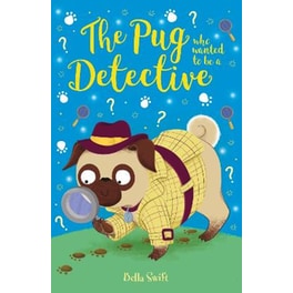 The Pug Who Wanted to be a Detective