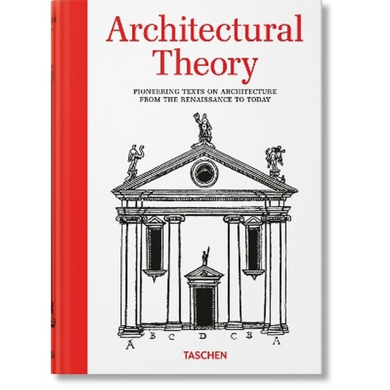 Architectural Theory. Pioneering Texts on Architecture from the Renaissance to Today image 0