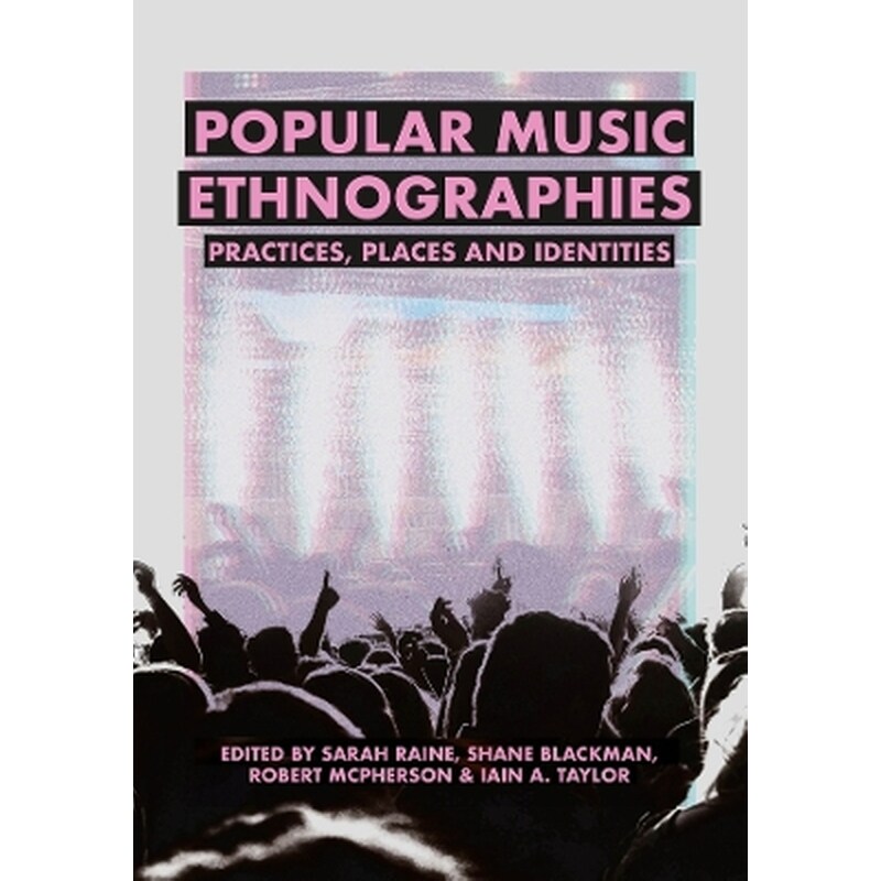 Popular Music Ethnographies
