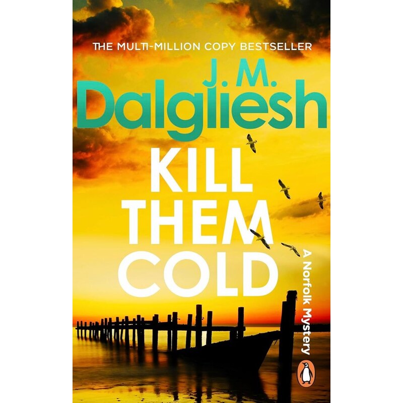 Kill Them Cold (Hidden Norfolk Murder Mystery, Book 7)