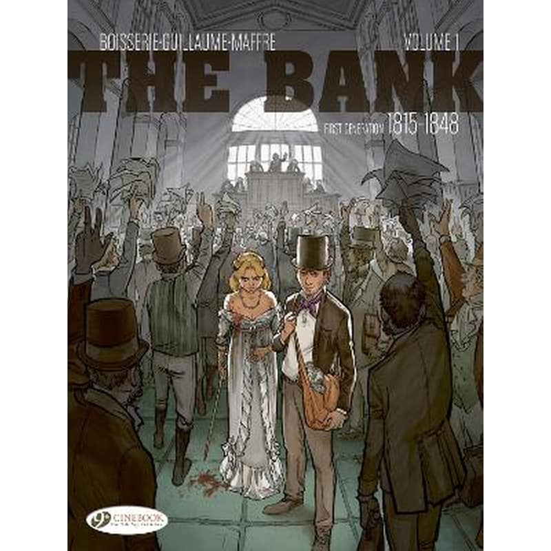 The Bank, Vol. 1 - First Generation 1815-1848