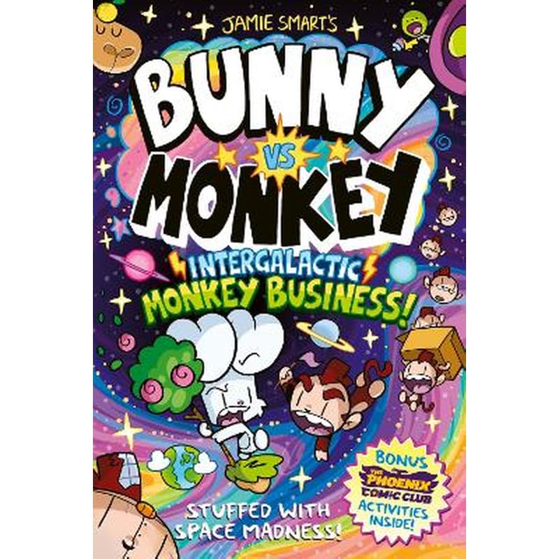 Bunny vs Monkey: Intergalactic Monkey Business! (a Phoenix Comic Book): Winner of the British Book Award for Best Graphic Novel